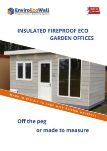 Insulated fire-resistant garden office buildings